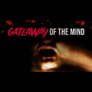 Gateway Of The Mind | Classic Creepypasta