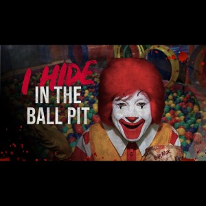 He Hides in The Ball Pit - Ronald McDonald Creepypasta