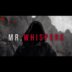 Mr. Whispers - Creepypasta