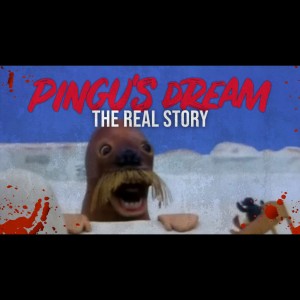 Pingu’s Dream: The Real Story - Creepypasta