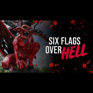 Six Flags Over Hell | Theme Park Creepypasta