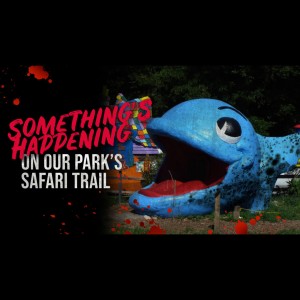 Something’s Happening On Our Park’s Safari Trail - Creepypasta