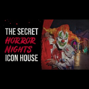 The Secret Horror Nights Icon House - Halloween Horror Nights Creepypasta
