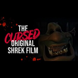 The Cursed Original Shrek Movie - Creepypasta