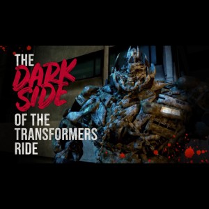 The Dark Side of The Transformers Ride - Universal Studios Creepypasta