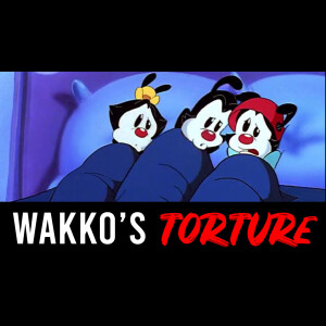 “Wakko’s Torture” – Lost Animaniacs Episode
