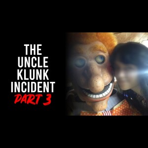 The Uncle Klunk Incident - Part Three | Showbiz Pizza Creepypasta