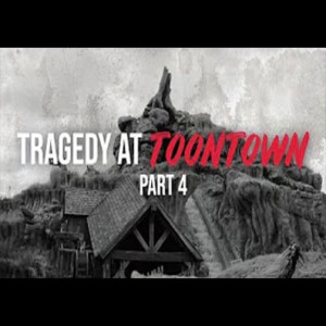 Tragedy at Disney’s Toontown Part 4 - Creepypasta