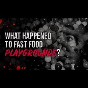 What Happened to Fast Food Playgrounds? - Creepypasta