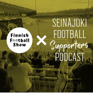 You might also like the “Seinäjoki Football Supporters Podcast”