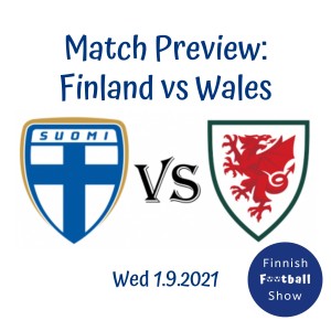 1.9.2021 Finland vs Wales Match Preview