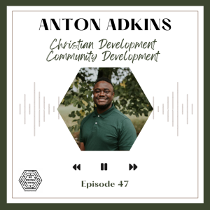 Episode 47: Anton Adkins