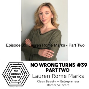 Episode 39: Lauren Rome Marks - Part Two