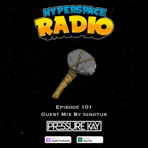 #101 - Hyperspace Radio - Guest Mix by Ignotus