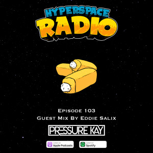 #103 - Hyperspace Radio - Guest Mix by Eddie Salix