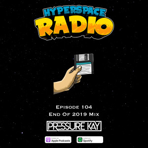 #104 - Hyperspace Radio - End of 2019