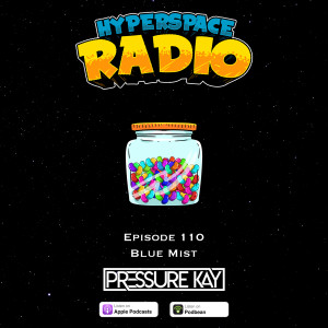 #110 - Hyperspace Radio - Blue Mist