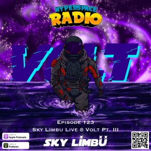 #123 - Hyperspace Radio - Sky Limbu Live @ Volt Pt. III