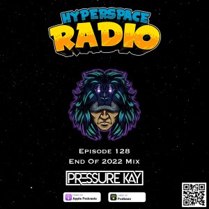 #128 - Hyperspace Radio - End of 2022