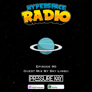#090 - Hyperspace Radio - Guest Mix by Sky Limbu