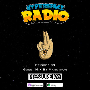#099 - Hyperspace Radio - Guest Mix by Marutron