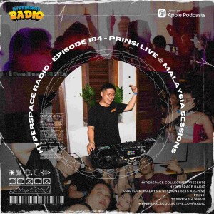 #184 - Hyperspace Radio - Prinsi Live @ Malaysia Sessions