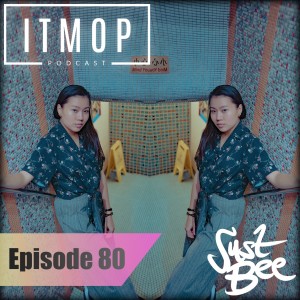 #080 - ITMOP Podcast - Guest Mix by Just Bee