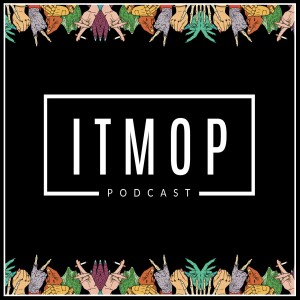 #011 - ITMOP Podcast - The Rose