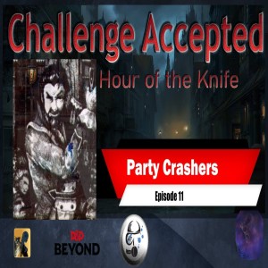 SE2EP11 | Challenge Accepted: Party Crashers