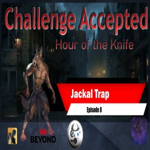 SE2 EP8 | Challenge Accepted: Jackal Trap