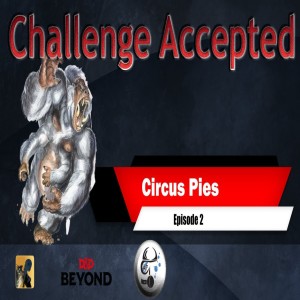 SE3EP2 | Challenge Accepted Circus Pies