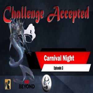 SE3 EP3 | Challenge Accepted: Carnival Night