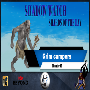 SE2EP4 | Shadow Watch: Grim Campers