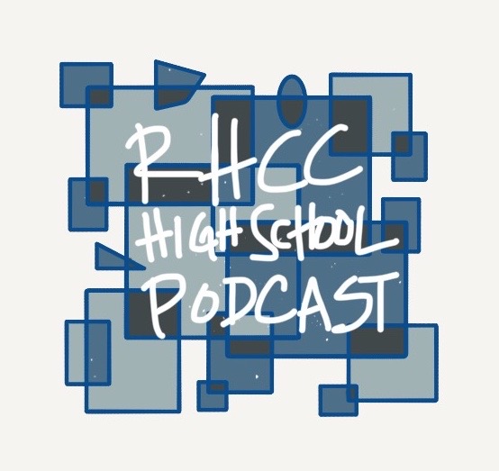 RHCC High School Podcast