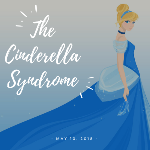 Cinderella Syndrome