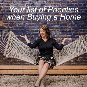 Ep. 77 | Your list of Priorities when Buying