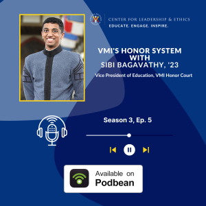 A Discussion About the VMI Honor System with Vice President of Education, Sibi Bagavathy, ’23