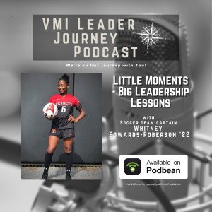 Little Moments - Big Leadership Lessons with Whitney Edwards-Roberson '22