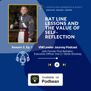 Rat Line Lessons and the Value of Self-Reflection: An In-Depth Interview with 2nd Lt. Derek Shockey, ’22