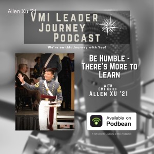 "Be Humble - There's More to Learn" with Allen Xu '21