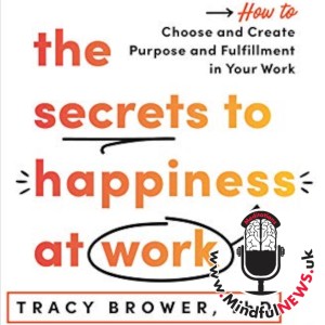 Secrets to Happiness at work with Dr. Tracy Brower