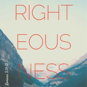 Righteousness Oct 14, 2019 06:59