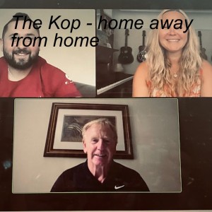 The Kop - home away from home