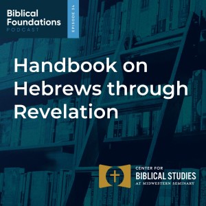 Handbook on Hebrews through Revelation