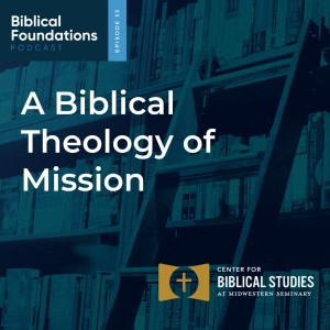 A Biblical Theology of Mission