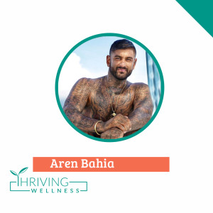  Episode 10 - Meditation - Getting High on Your Own Supply With Aren Bahia