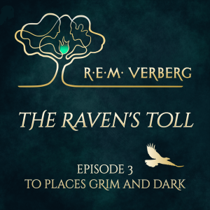 The Raven’s Toll - Episode 3