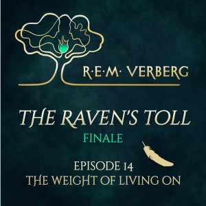 The Raven's Toll - Episode 14 | FINALE