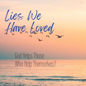 God Helps those Who Help Themselves?