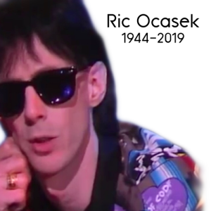 Special Edition. RIP Ric Ocasek of The Cars